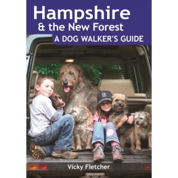 Hampshire & The New Forest: A Dog Walker's Guide (häftad, eng)