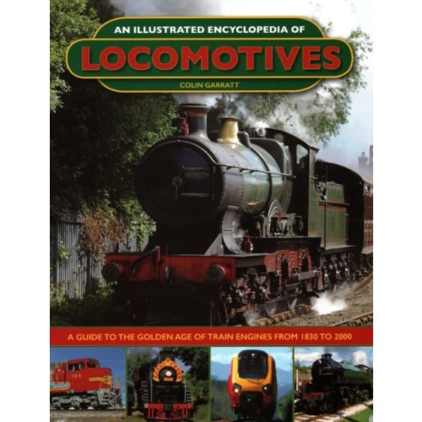 An Illustrated Encyclopedia of Locomotives (inbunden, eng)