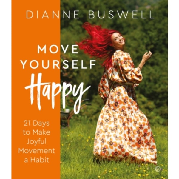 Move Yourself Happy (häftad, eng)