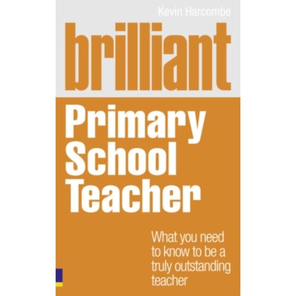 Brilliant Primary School Teacher (häftad, eng)