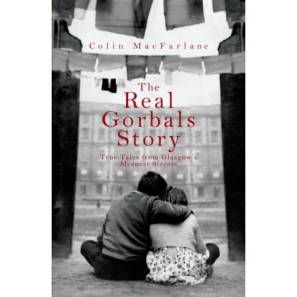 The Real Gorbals Story (häftad, eng)