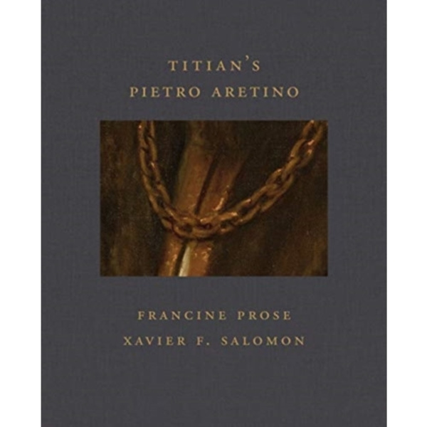 Titian's Pietro Aretino (Frick Diptych, 6) (inbunden, eng)