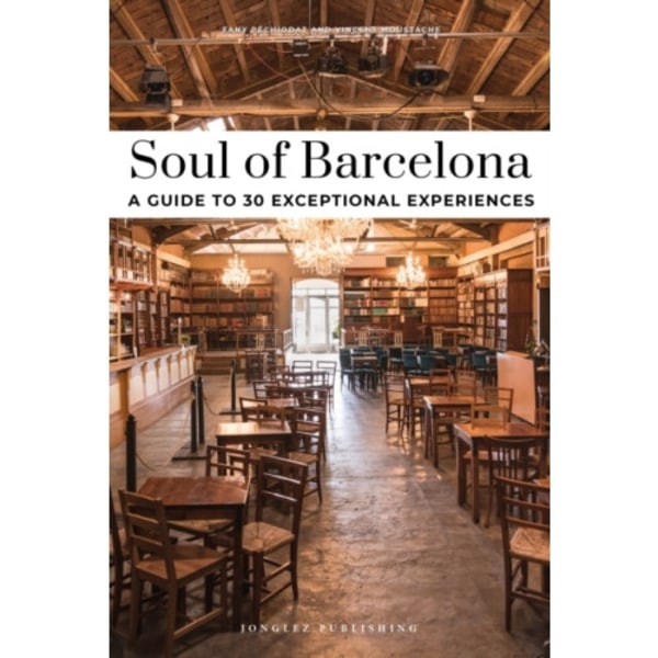 Soul of Barcelona Guide (häftad, eng)