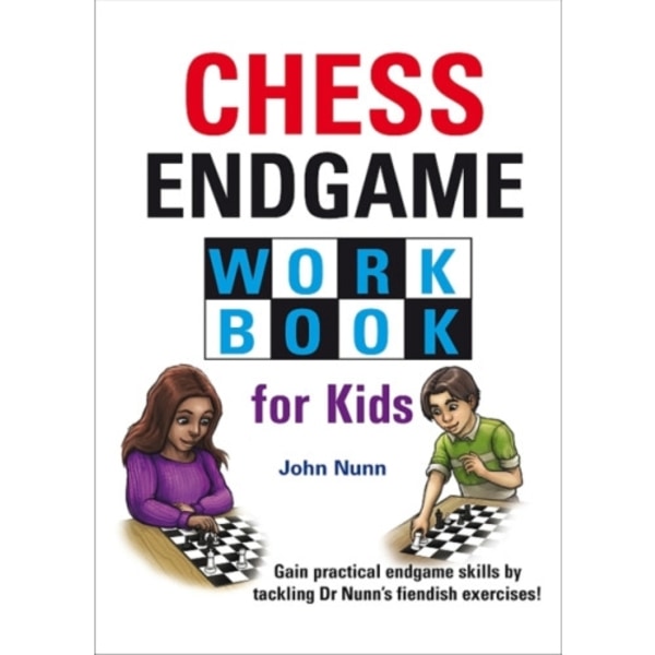 Chess Endgame Workbook for Kids (inbunden, eng)