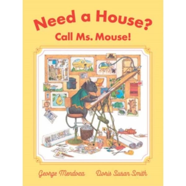 Need a House? Call Ms. Mouse! (inbunden, eng)