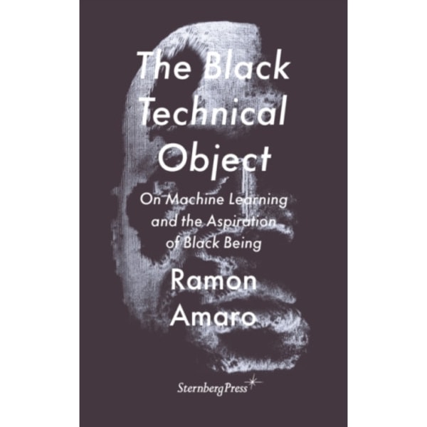 The Black Technical Object (häftad, eng)