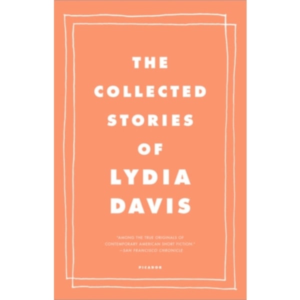 The Collected Stories of Lydia Davis (häftad, eng)