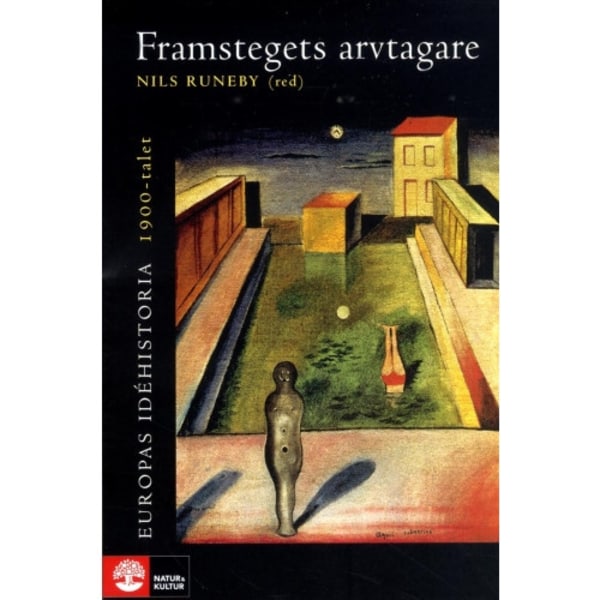 Europas idéhistoria. 1900-talet, Framstegets arvtagare (häftad)