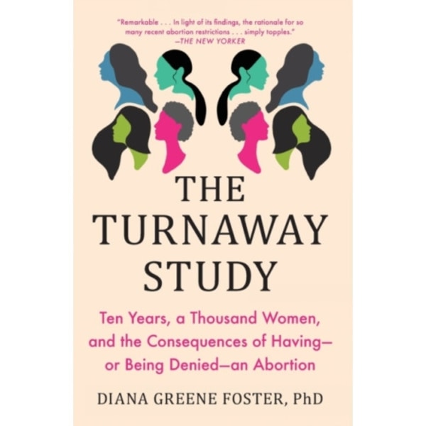 The Turnaway Study (häftad, eng)