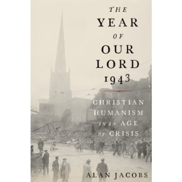 The Year of Our Lord 1943 (inbunden, eng)