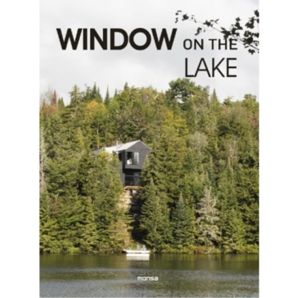 Window on the Lake (inbunden, eng)