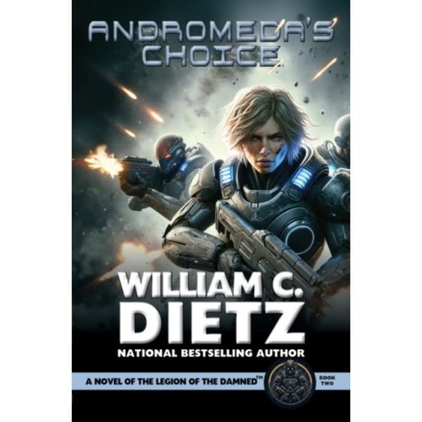 Andromeda's Choice: A Novel of the Legion of the Damned (häftad, eng)