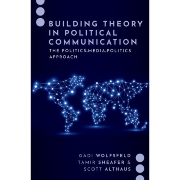 Building Theory in Political Communication (häftad, eng)
