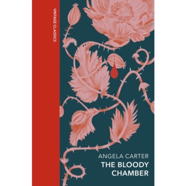 The Bloody Chamber and Other Stories (inbunden, eng)