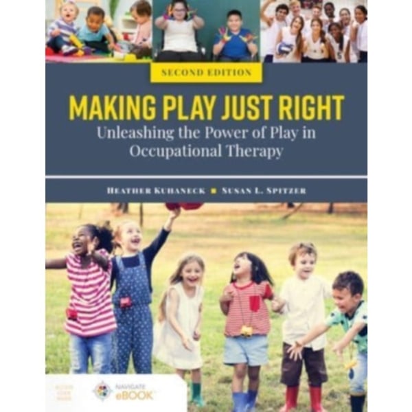 Making Play Just Right: Unleashing the Power of Play in Occupational Therapy (häftad, eng)