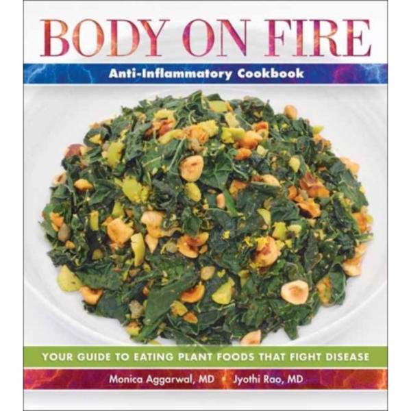 Body on Fire Anti-Flammatory Cookbook (häftad, eng)