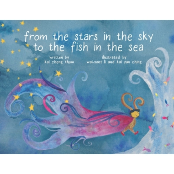From the Stars in the Sky to the Fish in the Sea (inbunden, eng)