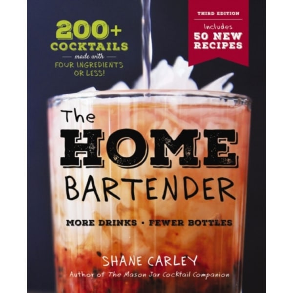 The Home Bartender: The Third Edition (inbunden, eng)