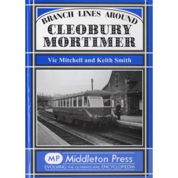Branch Lines Around Cleobury Mortimer (inbunden, eng)