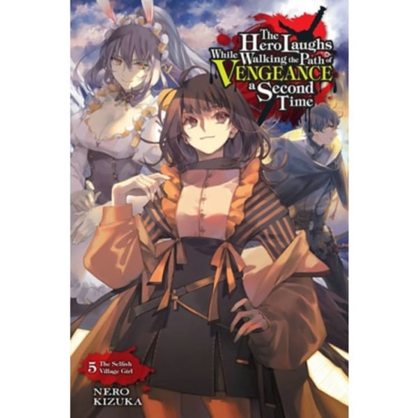 The Hero Laughs While Walking the Path of Vengeance a Second Time, Vol. 5 (light novel) (häftad, eng)