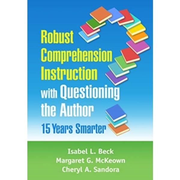 Robust Comprehension Instruction with Questioning the Author (häftad, eng)