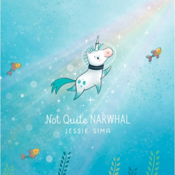 Not Quite Narwhal (inbunden, eng)