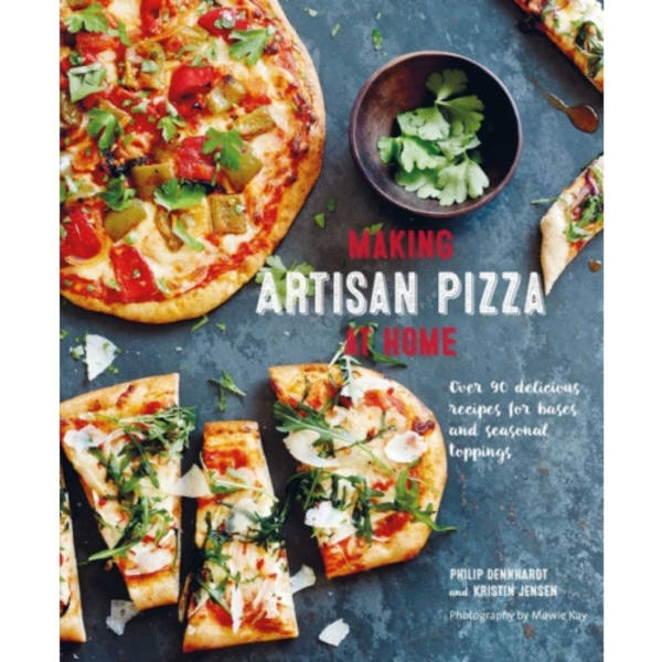 Making Artisan Pizza at Home (inbunden, eng)