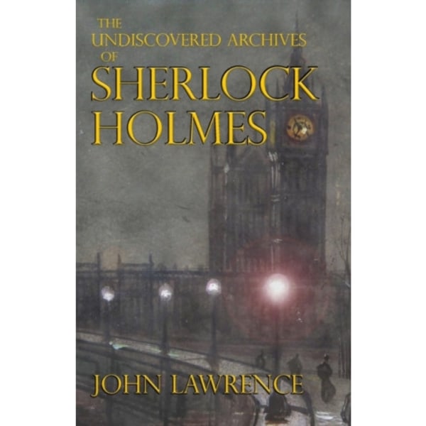 The Undiscovered Archives of Sherlock Holmes (häftad, eng)
