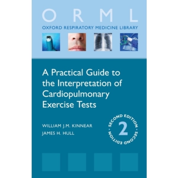 A Practical Guide to the Interpretation of Cardiopulmonary Exercise Tests (häftad, eng)