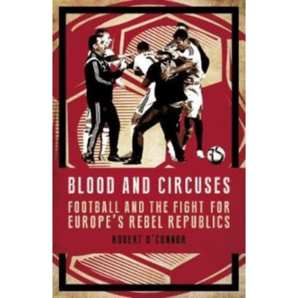 Blood and Circuses (inbunden, eng)