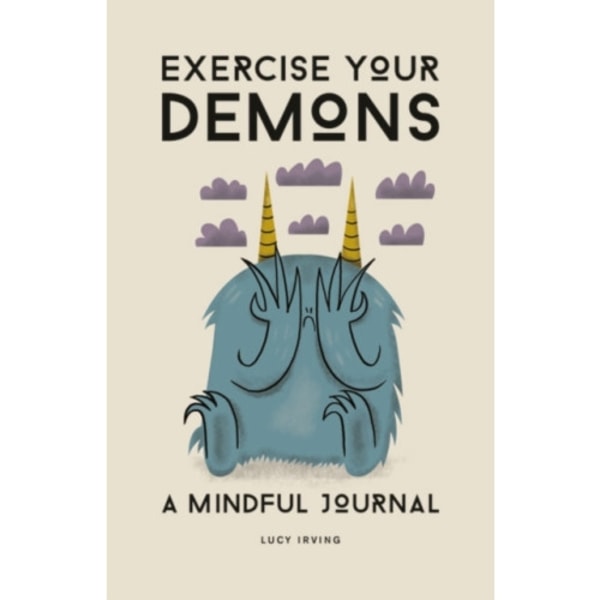 Exercise Your Demons (inbunden, eng)