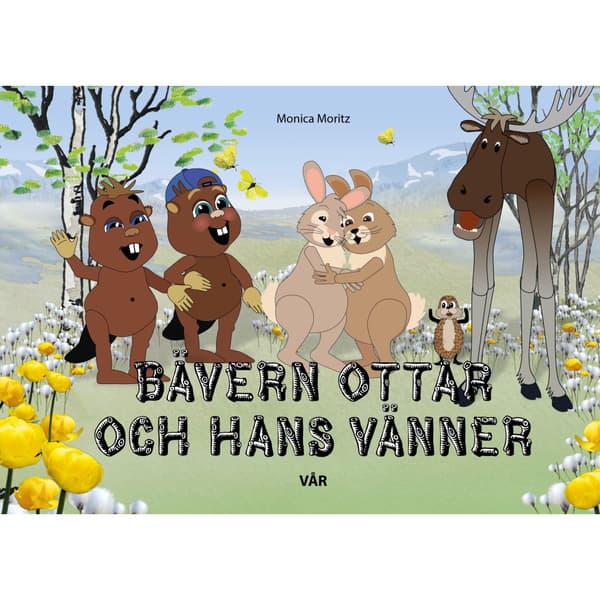 Bävern Ottar och hans vänner - vår (inbunden)