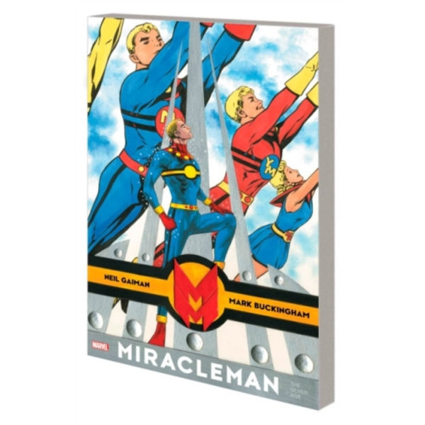 Miracleman By Gaiman & Buckingham: The Silver Age (häftad, eng)