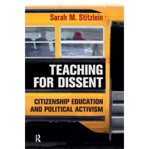 Teaching for Dissent (häftad, eng)