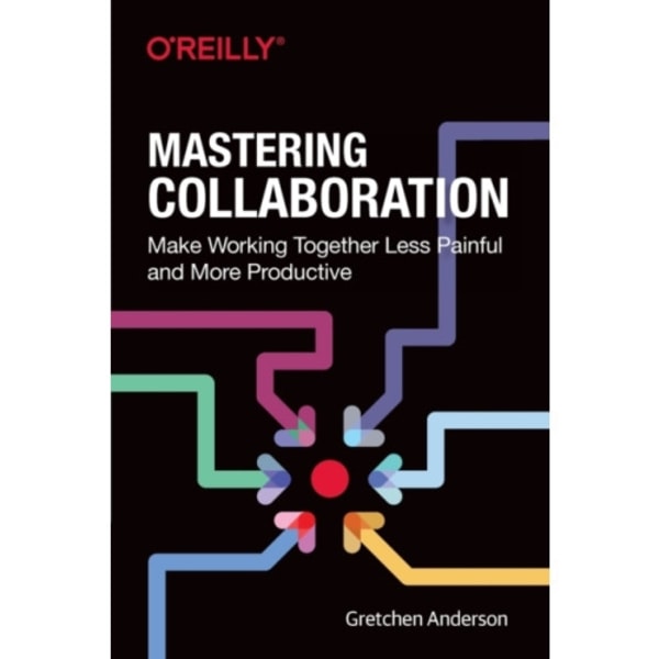 Mastering Collaboration (häftad, eng)