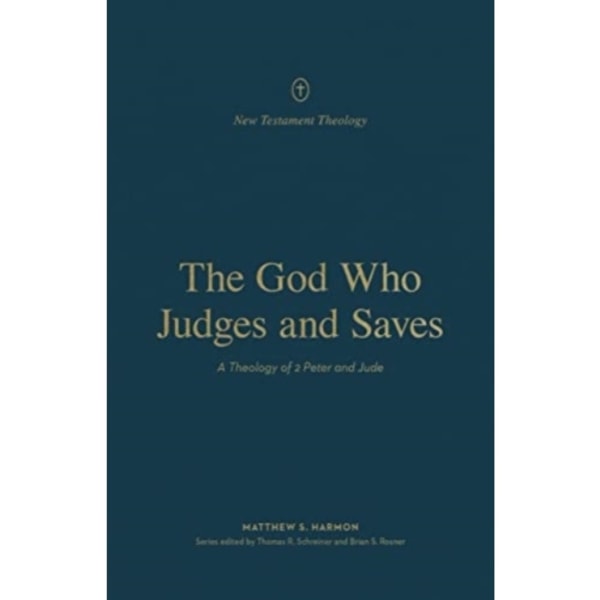 The God Who Judges and Saves (häftad, eng)