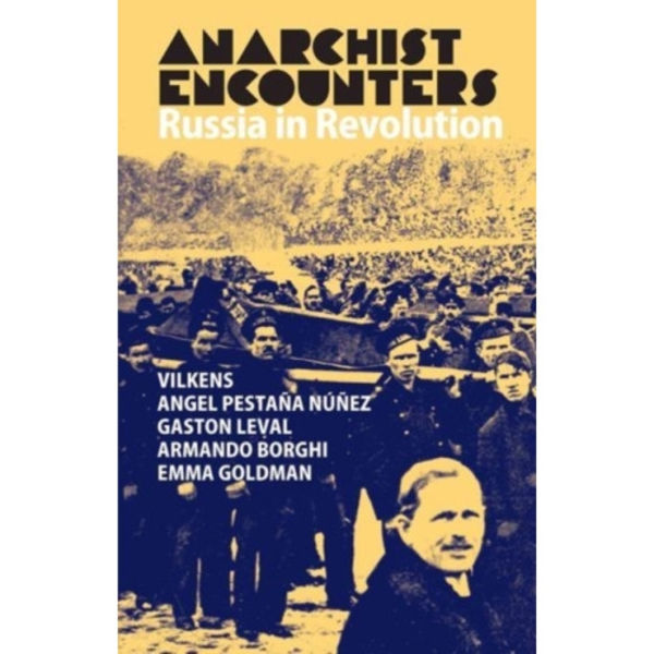 Anarchist Encounters (häftad, eng)