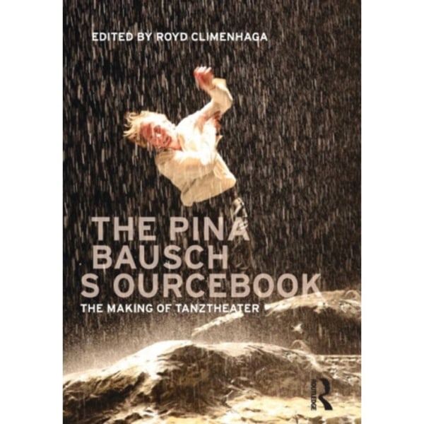 The Pina Bausch Sourcebook (häftad, eng)