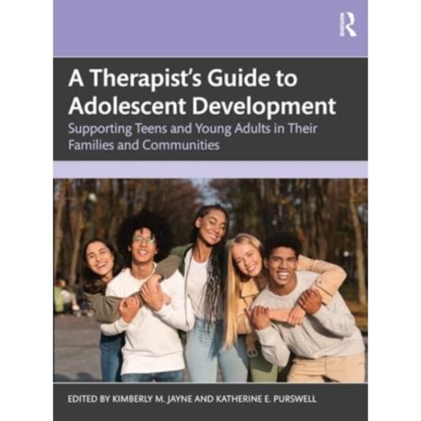 A Therapist’s Guide to Adolescent Development (häftad, eng)
