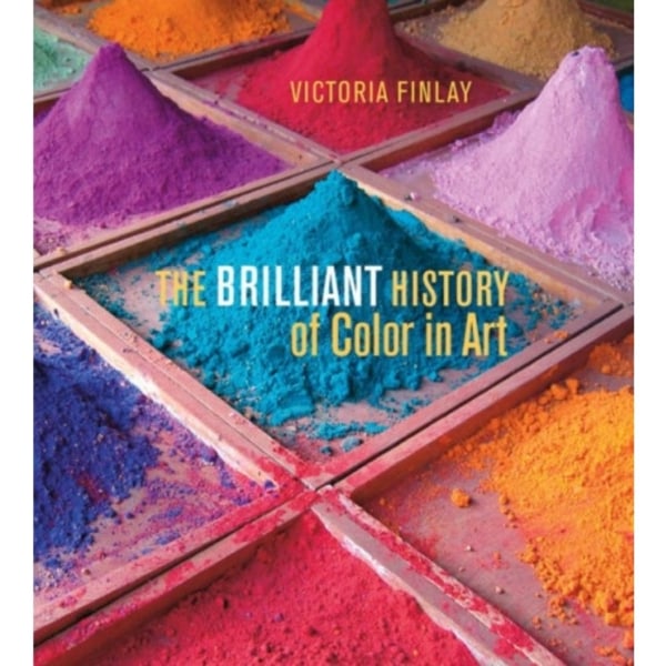 The Brilliant History of Color in Art (inbunden, eng)