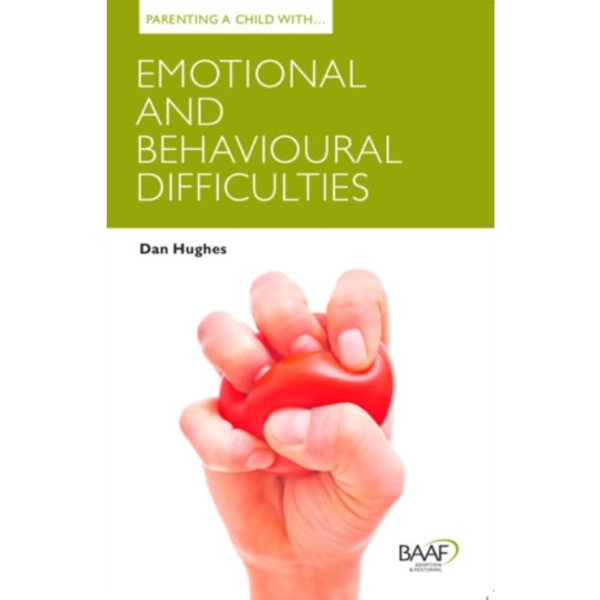 Parenting a Child with Emotional and Behavioural Difficulties (häftad, eng)