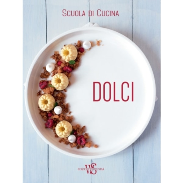 Italian Cooking School: Dolci (inbunden, eng)