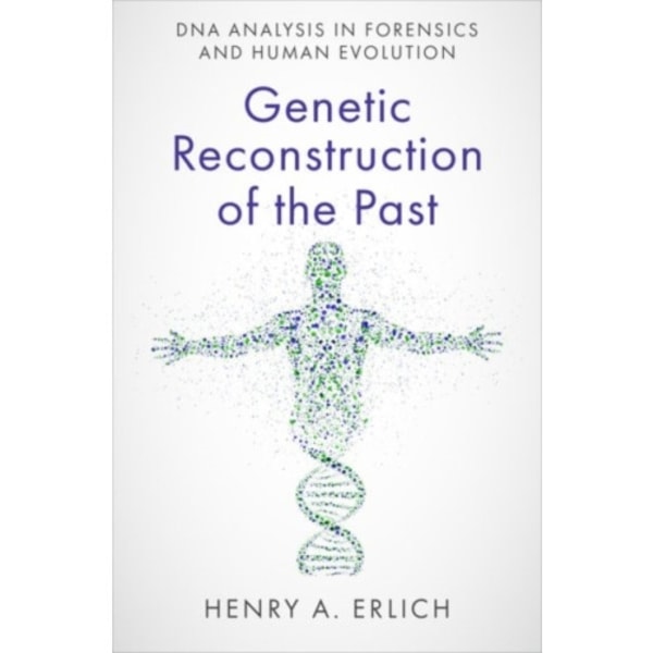 Genetic Reconstruction of the Past (inbunden, eng)