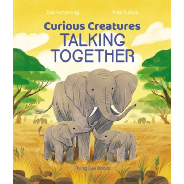 Curious Creatures Talking Together (inbunden, eng)
