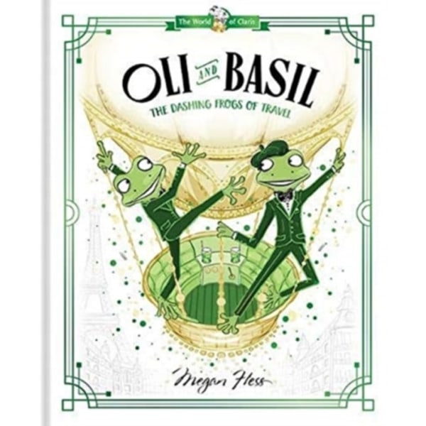 Oli and Basil: The Dashing Frogs of Travel (inbunden, eng)