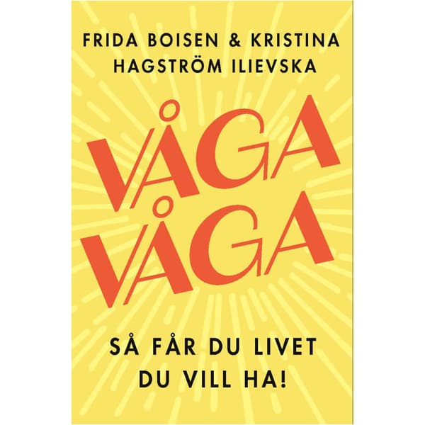 Våga våga (inbunden)