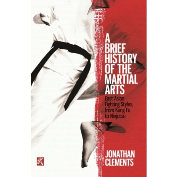 A Brief History of the Martial Arts (häftad, eng)