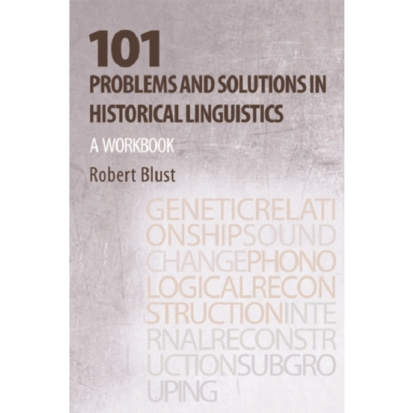 101 Problems and Solutions in Historical Linguistics (häftad, eng)
