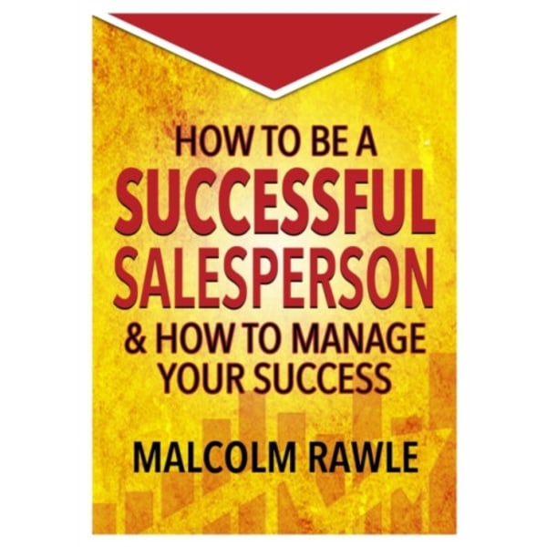 How to be a Successful Sales Person (häftad, eng)