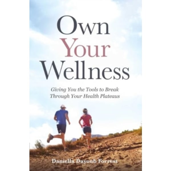 Own Your Wellness (inbunden, eng)